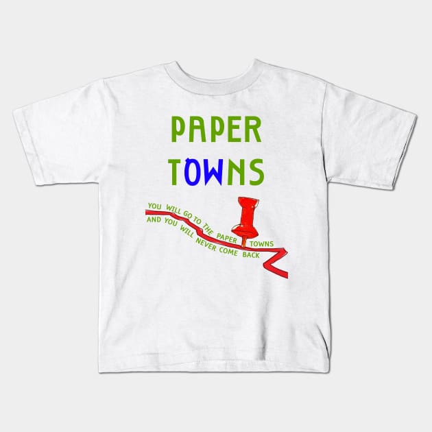 paper towns Kids T-Shirt by tsatsa_gvn